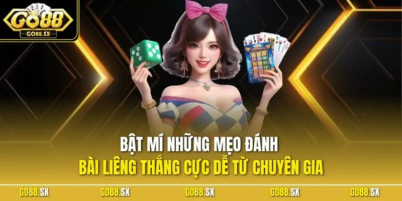 Bật mí những mẹo đánh bài liêng thắng cực dễ từ chuyên gia